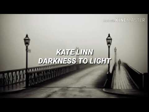 Kate Linn X Paul Daniel -Darkness to Light [lyrics spanish]