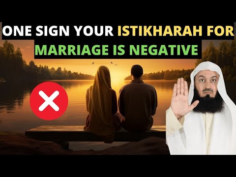 ONE SIGN FROM ALLAH YOUR ISTIKHARAH TO MARRY SOMEONE IS NEGATIVE !