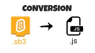 SB3 TO JS | How To Convert Scratch Projects To JavaScript EASILY! (2020)