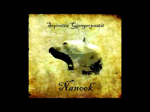 Nanook - Kisimiinneq - Seqinitta qinngorpaatit (lyrics)