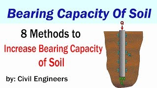 8 Methods to Increase Bearing Capacity of Soil - How to Increase Bearing Capacity of Soil?