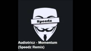 Audiotricz ft. John Harris - Momentum (Speedz Remix)