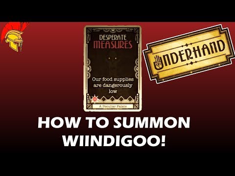 How to summon wiindigoo / Underhand [Bruticy]