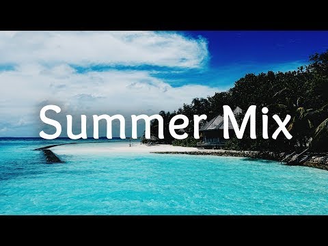 Ⓗ Summer Mix 2017 🌊 Summer Splash