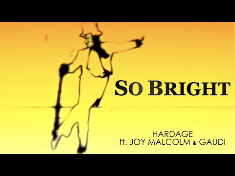 Hardage ● So Bright (Lyrics Video) feat. Joy Malcolm & Gaudi (High Quality Audio)