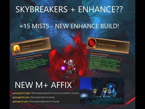 +15 Mists with ENCRYPTED AFFIX | SKYBREAKERS Enhance build!! | 9.2 PTR testing!