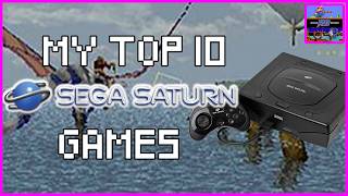 My Top 10 SEGA SATURN Games