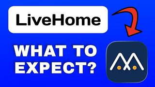 LiveHome App Overview - What to Expect?