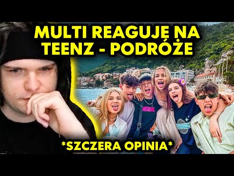 MULTI reaguje na TEENZ - PODRÓŻE *szczera opinia*