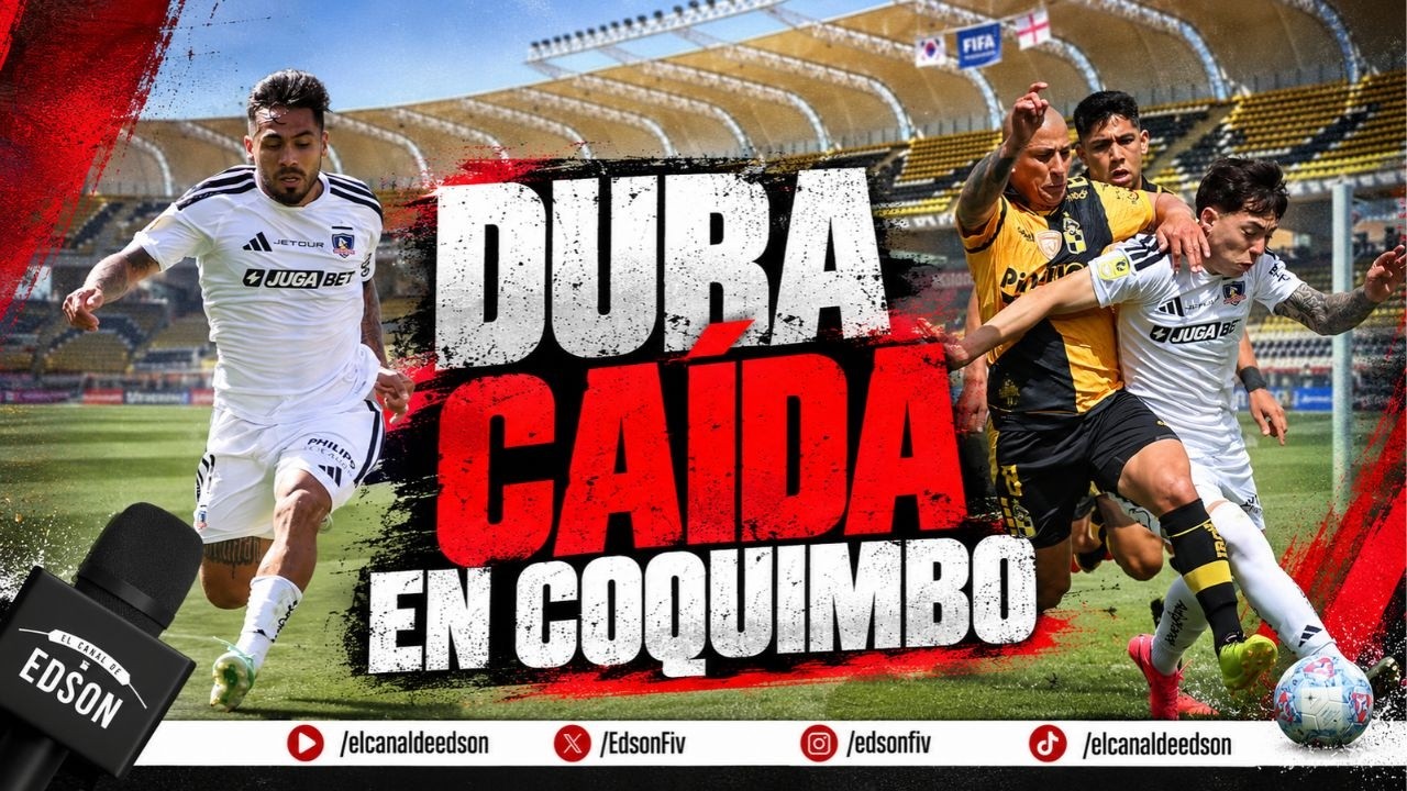 COLO COLO SUFRE DURA CAÍDA EN COQUIMBO | ANÁLISIS DE LA DERROTA Y LO QUE VIENE