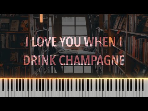 I Love You When I Drink Champagne I Eric Christian von Fricken I Piano Tutorial
