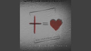 Real Love (Treal Love) Music Video