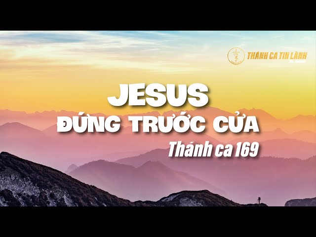 THÁNH CA 169 | GIÊ XU ĐỨNG TRƯỚC CỬA | KARAOKE THÁNH CA TIN LÀNH
