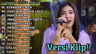 Download lagu ( KERANDA CINTA ) LUSYANA JELITA ADELLA FULL ALBUM PILIHAN | VERSI VIDIO KLIP! mp3