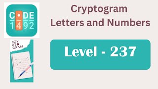 Cryptogram Level 237 | Cryptogram Letters and Numbers Answers