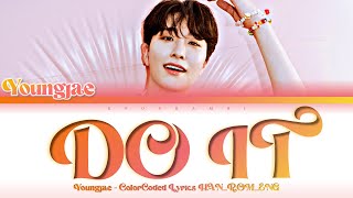 Download lagu YOUNGJAE (영재) - ''Do It'' Lyrics 가사 [日本語字幕] (Color_Coded_HAN_ROM_ENG) mp3
