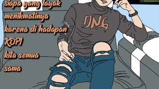 Download lagu Story WA animasi ' KOPI' ( tak pernah memilih penikmatnya ) mp3