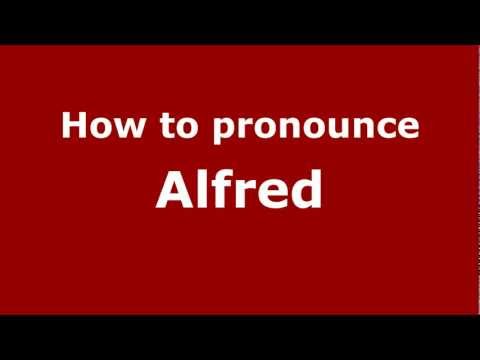 How to Pronounce Alfred - PronounceNames.com