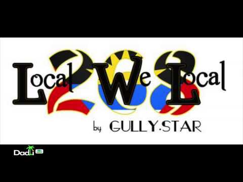GULLY STAR - LOCAL WE LOCAL - ANTIGUA CARNIVAL 2015