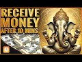 Money Will Rain Non Stop After 10 Mins Ganesh Mantra To Attract Wealth Money Richness