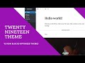 Why Twenty Nineteen Theme WordPress 2019 Theme Is WP Block Optimized Theme