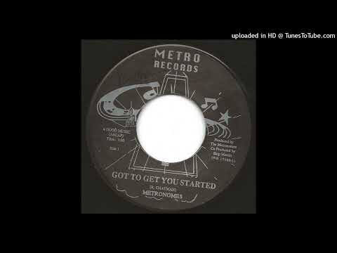 Rare Modern Soul 45 Metronomes – Got To Get You Started