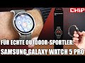 Samsung Galaxy Watch 5 Pro Im Test Fazit CHIP
