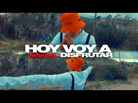 Neseven - Hoy voy a disfrutar (ONE SHOT)