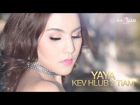 YAYA MOUA - Kev Hlub Ob Tiam (Cover)
