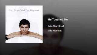 He Touches Me