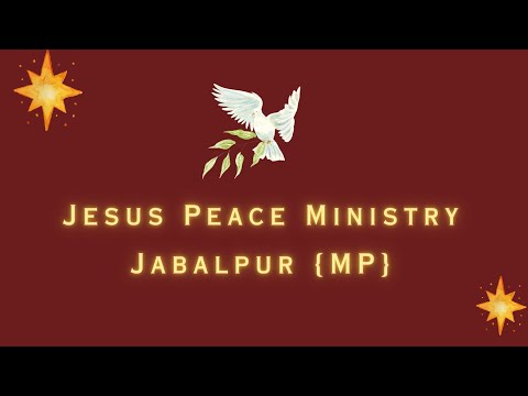 Welcome to Jesus Peace Ministry Church Jabalpur {Mp} / Intro  #jesuspeaceministryjbp
