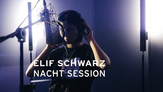 ELIF - SCHWARZ (NACHT SESSION)