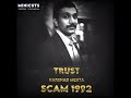 Scam 1992 Harshad Mehta Status Video Harshad Mehta Dialogue On Trust In Tamil For WhatsApp Status