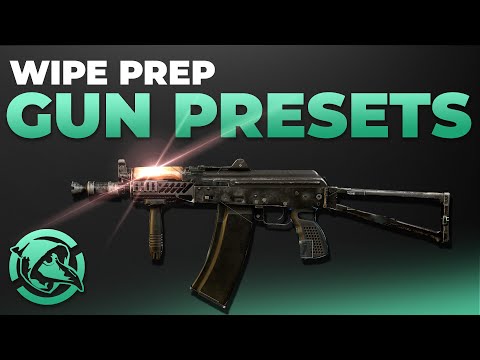 Wipe Prep | Gun Presets For Tasks - Escape from Tarkov