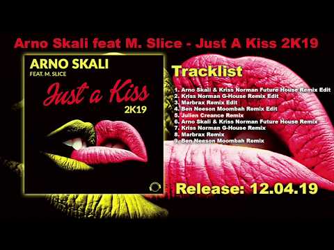 Arno Skali feat M. Slice - Just A Kiss 2K19 (Julien Creance Remix)
