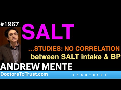 ANDREW MENTE 1 | SALT…STUDIES: NO CORRELATION between SALT intake & BP