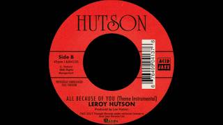 Leroy Hutson - All Because Of You (Theme Instrumental) - Acid Jazz AJX413S 2017