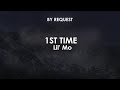 1st Time | Lil' Mo