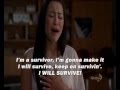 Glee - Survivor / I will survive - Lyrics (+Naya Rivera ...