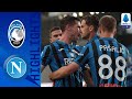 Atalanta 2-0 Napoli | Atalanta Defeat Napoli To Earn Seventh Consecutive Victory | Serie A TIM