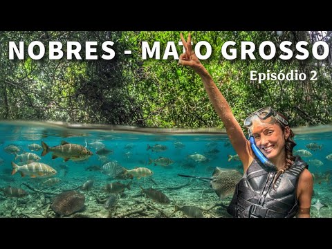 Roteiro completo por Nobres no Mato Grosso - Episódio 2