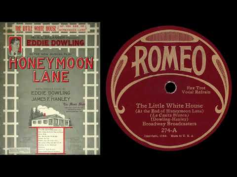 The Little White House (Broadway Broadcasters 1926)