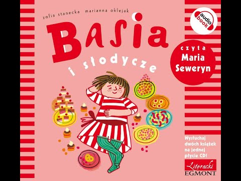 BASIA I SŁODYCZE - Zofia Stanecka - dla dzieci