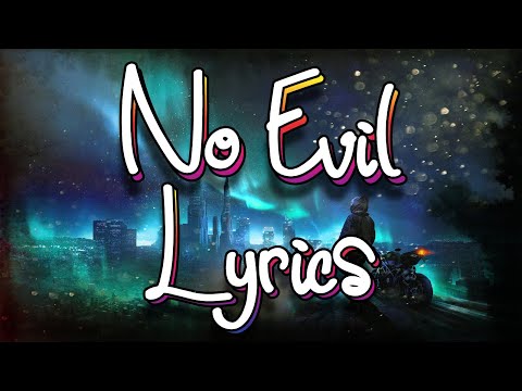 Branco, Lukas Graham - No Evil (Lyrics) [Lavet af Infected Music]