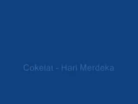 Cokelat - Hari Merdeka