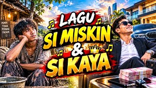 Download lagu π± LAGU SI MISKIN vs SI KAYA | Ternyata Hidup Tak Selamanya Tentang Uang! π΅ mp3 Download lagu π± LAGU SI MISKIN vs SI KAYA | Ternyata Hidup Tak Selamanya Tentang Uang! π΅ mp3