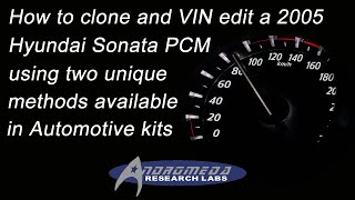 How to clone and VIN edit a 2005 Hyundai Sonata PCM using two unique Automotive Kit procedures