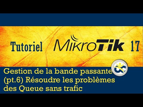 Tutoriel Mikrotik en Français 17 - Gestion bande passante (pt 6) Optimisation  de Queues (2019)