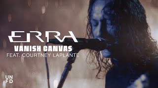 Download lagu ERRA - Vanish Canvas feat. Courtney LaPlante [ ] mp3