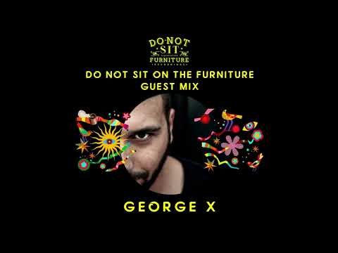 George X On Do Not Sit